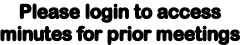 Please login to access 
minutes for prior meetings
